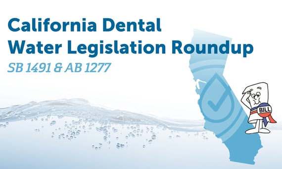 CA-Dental-Water-Legislation-Round-Up_Header_Web